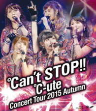 ℃－ｕｔｅ／℃－ｕｔｅコンサートツアー２０１５秋　～℃ａｎ’ｔ　ＳＴＯＰ！！～ Ｂｌｕ－ｒａｙ　Ｄｉｓｃ