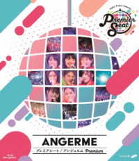 アンジュルム／Ｈｅｌｌｏ！　Ｐｒｏｊｅｃｔ　ｐｒｅｓｅｎｔｓ．．．「Ｐｒｅｍｉｅｒ　ｓｅａｔ」～アンジュルム　Ｐｒｅｍｉｕｍ～ Ｂｌｕ－ｒａｙ　Ｄｉｓｃ