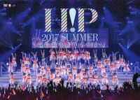 Ｈｅｌｌｏ！Ｐｒｏｊｅｃｔ／Ｈｅｌｌｏ！　Ｐｒｏｊｅｃｔ　２０１７　ＳＵＭＭＥＲ　～　ＨＥＬＬＯ！　ＭＥＥＴＩＮＧ　・　ＨＥＬＬＯ！　ＧＡＴＨＥＲＩＮＧ　～