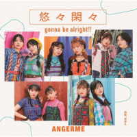 アンジュルム／初恋、花冷え／悠々閑々　ｇｏｎｎａ　ｂｅ　ａｌｒｉｇｈｔ！！（通常盤Ｂ）