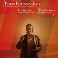 ベレゾフスキー（ボリス）／チャイコフスキー：ピアノ協奏曲第１番、ハチャトリアン：ピアノ協奏曲
