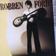 ロベン・フォード／ギターに愛を