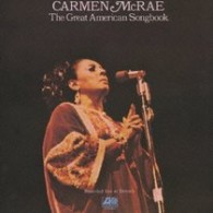 カーメン・マクレエ／グレート・アメリカン・ソングブック（完全盤）＜ＳＨＭ－ＣＤ＞【完全生産限定盤／ＳＨＭ－ＣＤ】