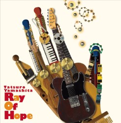 山下達郎／Ｒａｙ　Ｏｆ　Ｈｏｐｅ【通常盤】
