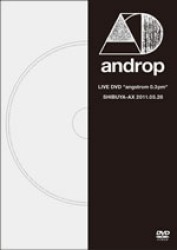 ａｎｄｒｏｐ／ＬＩＶＥ　ＤＶＤ　“ａｎｇｓｔｒｏｍ　０．３　ｐｍ”　＠ＳＨＩＢＵＹＡ－ＡＸ