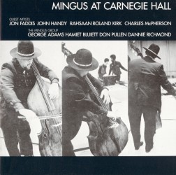 チャールズ・ミンガス／ミンガス・アット・カーネギー・ホール【完全生産限定盤】
