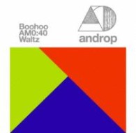 ａｎｄｒｏｐ／Ｂｏｏｈｏｏ／ＡＭ０：４０／Ｗａｌｔｚ（初回盤）