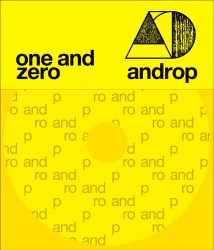 ａｎｄｒｏｐ／ｏｎｅ　ａｎｄ　ｚｅｒｏ（初回限定盤）【初回限定盤／ＤＶＤ付き／特殊パッケージ仕様】