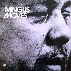 チャールス・ミンガス／ミンガス・ムーヴス【完全生産限定盤】