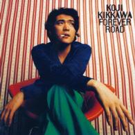 吉川晃司／ＦＯＲＥＶＥＲ　ＲＯＡＤ