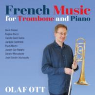 オット（オラフ）／トロンボーンとピアノのためのフランス音楽