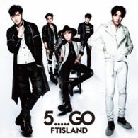 ＦＴＩＳＬＡＮＤ／５．．．．．ＧＯ（初回限定盤Ｂ）