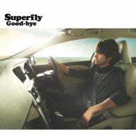 Ｓｕｐｅｒｆｌｙ／Ｇｏｏｄ－ｂｙｅ