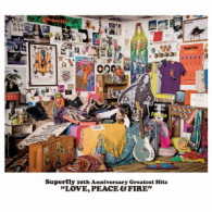 Ｓｕｐｅｒｆｌｙ／ＬＯＶＥ，ＰＥＡＣＥ　＆　ＦＩＲＥ