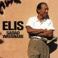 渡辺貞夫／ＥＬＩＳ
