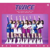 ＴＷＩＣＥ／Ｏｎｅ　Ｍｏｒｅ　Ｔｉｍｅ（初回限定盤Ａ）