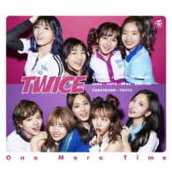 ＴＷＩＣＥ／Ｏｎｅ　Ｍｏｒｅ　Ｔｉｍｅ（初回限定盤Ｂ）