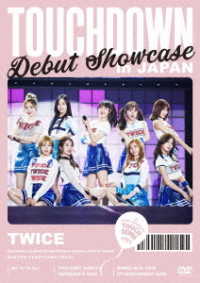 ＴＷＩＣＥ／ＴＷＩＣＥ　ＤＥＢＵＴ　ＳＨＯＷＣＡＳＥ“Ｔｏｕｃｈｄｏｗｎ　ｉｎ　ＪＡＰＡＮ”