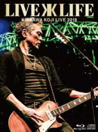 吉川晃司／ＫＩＫＫＡＷＡ　ＫＯＪＩ　ＬＩＶＥ　２０１８　Ｌｉｖｅ　ｉｓ　Ｌｉｆｅ（完全生産限定盤） Ｂｌｕ－ｒａｙ　Ｄｉｓｃ