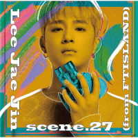 イ・ジェジン（ｆｒｏｍ　ＦＴＩＳＬＡＮＤ）／ｓｃｅｎｅ．２７