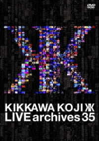 吉川晃司／ＬＩＶＥ　ａｒｃｈｉｖｅｓ　３５