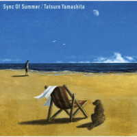 山下達郎／Ｓｙｎｃ　Ｏｆ　Ｓｕｍｍｅｒ