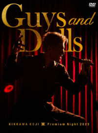 吉川晃司／ＫＩＫＫＡＷＡ　ＫＯＪＩ　Ｐｒｅｍｉｕｍ　Ｎｉｇｈｔ　２０２３“Ｇｕｙｓ　＆　Ｄｏｌｌｓ”（完全生産限定盤）