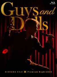 吉川晃司／ＫＩＫＫＡＷＡ　ＫＯＪＩ　Ｐｒｅｍｉｕｍ　Ｎｉｇｈｔ　２０２３“Ｇｕｙｓ　＆　Ｄｏｌｌｓ”（完全生産限定盤） Ｂｌｕ－ｒａｙ　Ｄｉｓｃ