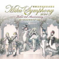 東京フィルハーモニー交響楽団／初音ミクシンフォニー～Ｍｉｋｕ　Ｓｙｍｐｈｏｎｙ　２０２４　オーケストラ　ライブ　ＣＤ