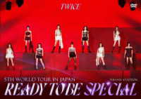 ＴＷＩＣＥ／ＴＷＩＣＥ　５ＴＨ　ＷＯＲＬＤ　ＴＯＵＲ‘ＲＥＡＤＹ　ＴＯ　ＢＥ’ｉｎ　ＪＡＰＡＮ　ＳＰＥＣＩＡＬ