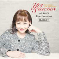 浅香唯／ＹＵＩ　ＡＳＡＫＡ　４０ｔｈ　Ａｎｎｉｖｅｒｓａｒｙ　Ｙｕｉ　Ｓｅｌｅｃｔｉｏｎ　４０　Ｙｅａｒｓ　Ｆｏｕｒ　Ｓｅａｓｏｎｓ　ＰＬＡＹＬＩＳＴ