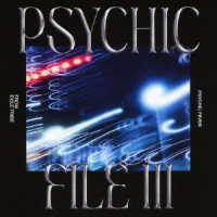 ＰＳＹＣＨＩＣ　ＦＥＶＥＲ　ｆｒｏｍ　ＥＸＩＬＥ　ＴＲＩＢＥ／ＰＳＹＣＨＩＣ　ＦＩＬＥ　Ⅲ