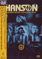 ハンソン／アンダーニース・アコースティック・ライヴ