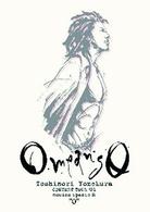米倉利紀／Ｏ　ｍｅａｎｓ　Ｏ－Ｔｏｓｈｉｎｏｒｉ　Ｙｏｎｅｋｕｒａ　ＣＯＮＣＥＲＴ　ＴＯＵＲ’０１　ｍｕｓｉｃａ　ｓｐａｚｉｏ　Ⅸ　“Ｏ”