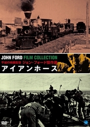不滅の映画監督　ジョン・フォード傑作選　アイアンホース