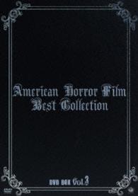 アメリカンホラーフィルム　ベスト・コレクション　ＤＶＤ－ＢＯＸ　ｖｏｌ．３