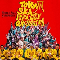 東京スカパラダイスオーケストラ／ＷＯＲＬＤ　ＳＫＡ　ＳＹＭＰＨＯＮＹ（初回生産限定盤）【初回生産限定盤／ＤＶＤ付】