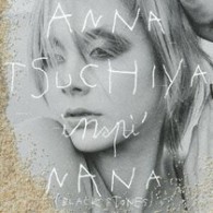 ＡＮＮＡ　ＴＳＵＣＨＩＹＡ　ｉｎｓｐｉ’　ＮＡＮＡ（ＢＬＡＣＫ　ＳＴＯＮＥＳ）／黒い涙【ＤＶＤ付】