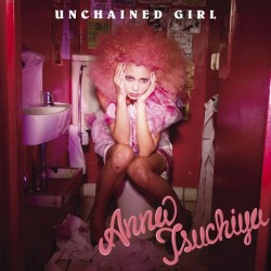 土屋アンナ／ＵＮＣＨＡＩＮＥＤ　ＧＩＲＬ