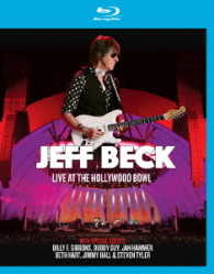 ジェフ・ベック／ライヴ・アット・ハリウッド・ボウル　２０１６ Ｂｌｕ－ｒａｙ　Ｄｉｓｃ