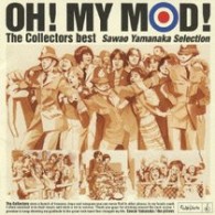 ＴＨＥ　ＣＯＬＬＥＣＴＯＲＳ／ＯＨ！　ＭＹ　ＭＯＤ！　Ｔｈｅ　Ｃｏｌｌｅｃｔｏｒｓ　ｂｅｓｔ　Ｓａｗａｏ　Ｙａｍａｎａｋａ　Ｓｅｌｅｃｔｉｏｎ