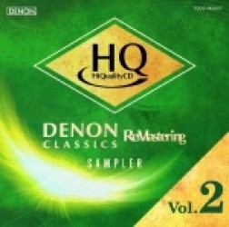 スウィトナー（オトマール）／驚愕の高音質！聴き比べ用サンプラー　これが、ＤＥＮＯＮ　クラシックス　リマスタリング＆ＨＱＣＤだ！Ｖｏｌ．２【ＨＱＣＤ】