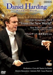 ハーディング（ダニエル）／ドヴォルザーク：交響曲第９番《新世界》ほか～フェニーチェ歌劇場ニューイヤー・コンサート２０１１～