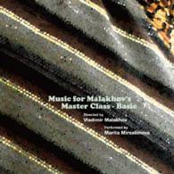 マリタ・ミルサリモワ／Ｍｕｓｉｃ　ｆｏｒ　Ｍａｌａｋｈｏｖ’ｓ　Ｍａｓｔｅｒｃｌａｓｓ