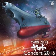 宮川彬良／宮川彬良　Ｐｒｅｓｅｎｔｓ　宇宙戦艦ヤマト２１９９　Ｃｏｎｃｅｒｔ　２０１５