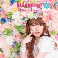 内田彩／Ｂｌｏｏｍｉｎｇ！