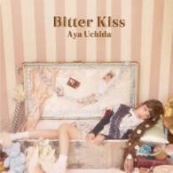 内田彩／Ｂｉｔｔｅｒ　Ｋｉｓｓ