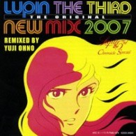 ＹＯＵ　＆　ＴＨＥ　ＥＸＰＬＯＳＩＯＮ　ＢＡＮＤ／ＬＵＰＩＮ　ＴＨＥ　ＴＨＩＲＤ　ＴＨＥ　ＯＲＩＧＩＮＡＬ　－ＮＥＷ　ＭＩＸ　２００７－　－ＲＥＭＩＸＥＤ　ＢＹ　ＹＵＪＩ　ＯＨＮＯ－　ルパン三世クロニクル　ＳＰＥＣＩＡＬ【ＮＴＶ系アニメ「ルパン三世」より】