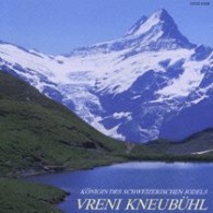 ブレニ・クノイビュール／スイスヨーデルの決定盤　スイスヨーデルの女王“ブレニ・クノイビュール”
