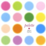 飯島真理／ｐａｌｅｔｔｅ